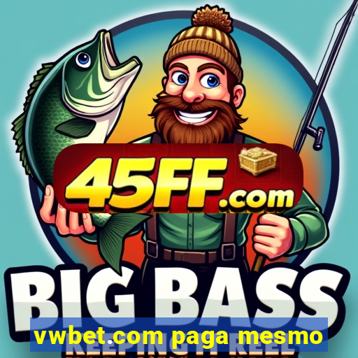 vwbet.com paga mesmo
